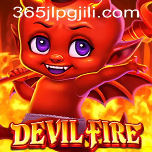 DevilFire: An Ultimate Gaming Experience with 365JLPG