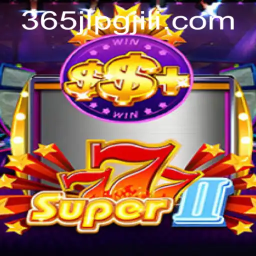 Exploring Super777II: A Deep Dive into Excitement and Strategy